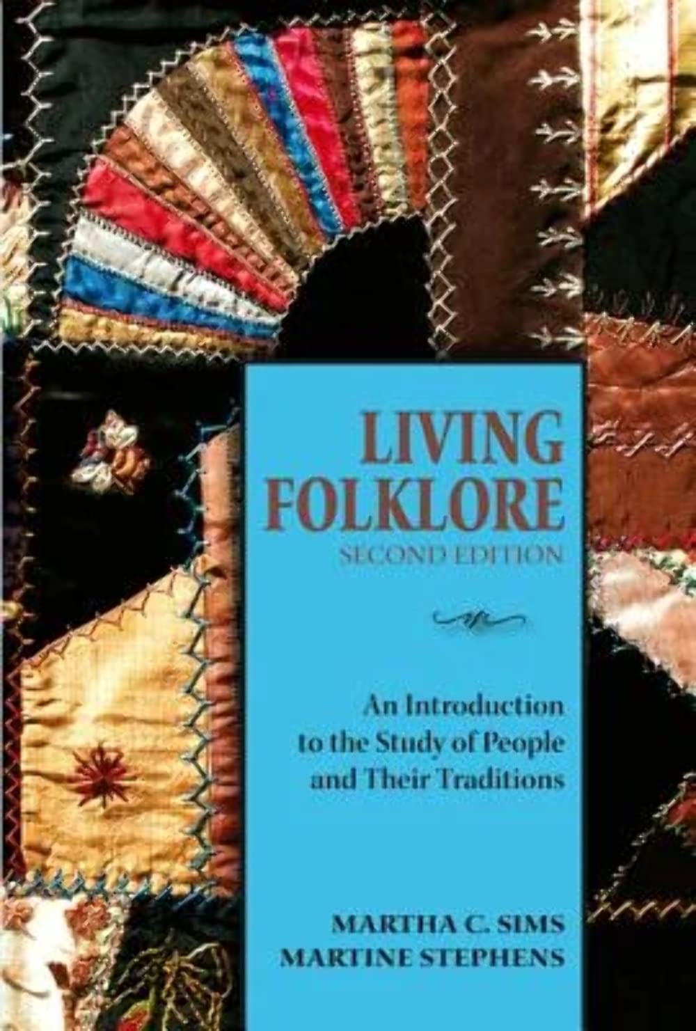 Buy Living Folklore: An Introduction to the Study of People and Their Traditions (English, Paperback, Martha C. Sims, Martine Stephens) Online at Best Price - BookBajar
