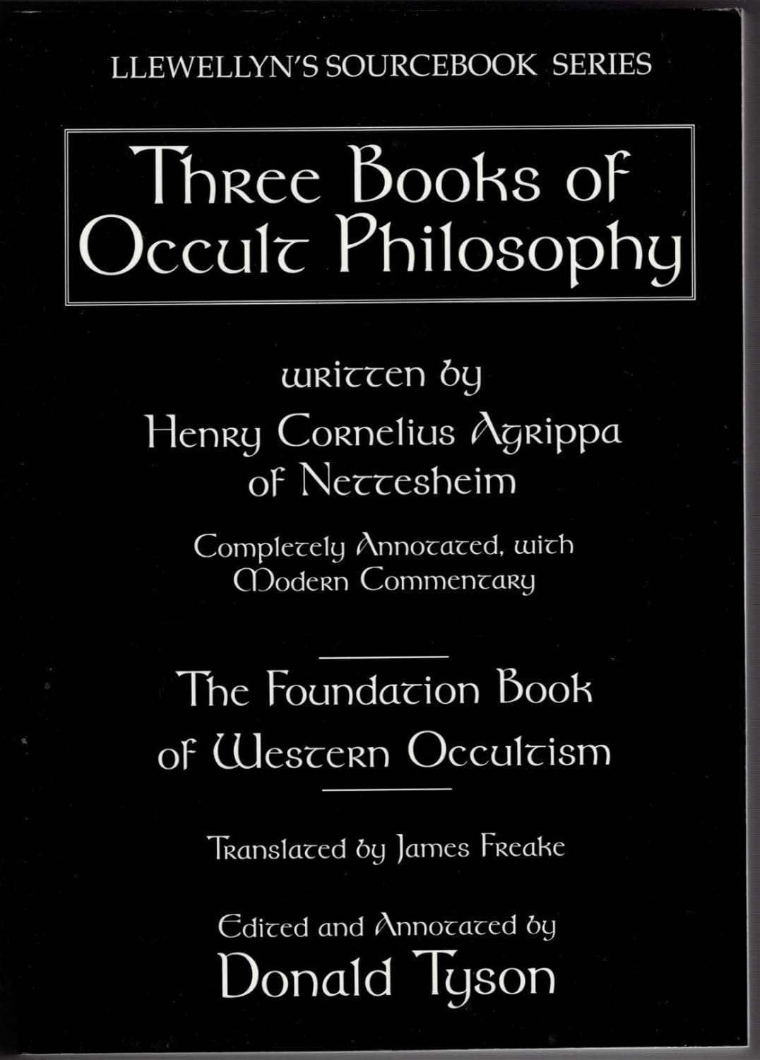 Buy Three Books of Occult Philosophy: A Complete Edition (Llewellyn's SourcPaperback) (English, Paperback, Heinrich Cornelius Agrippa Von Nettesheim, J... Online at Best Price - BookBajar