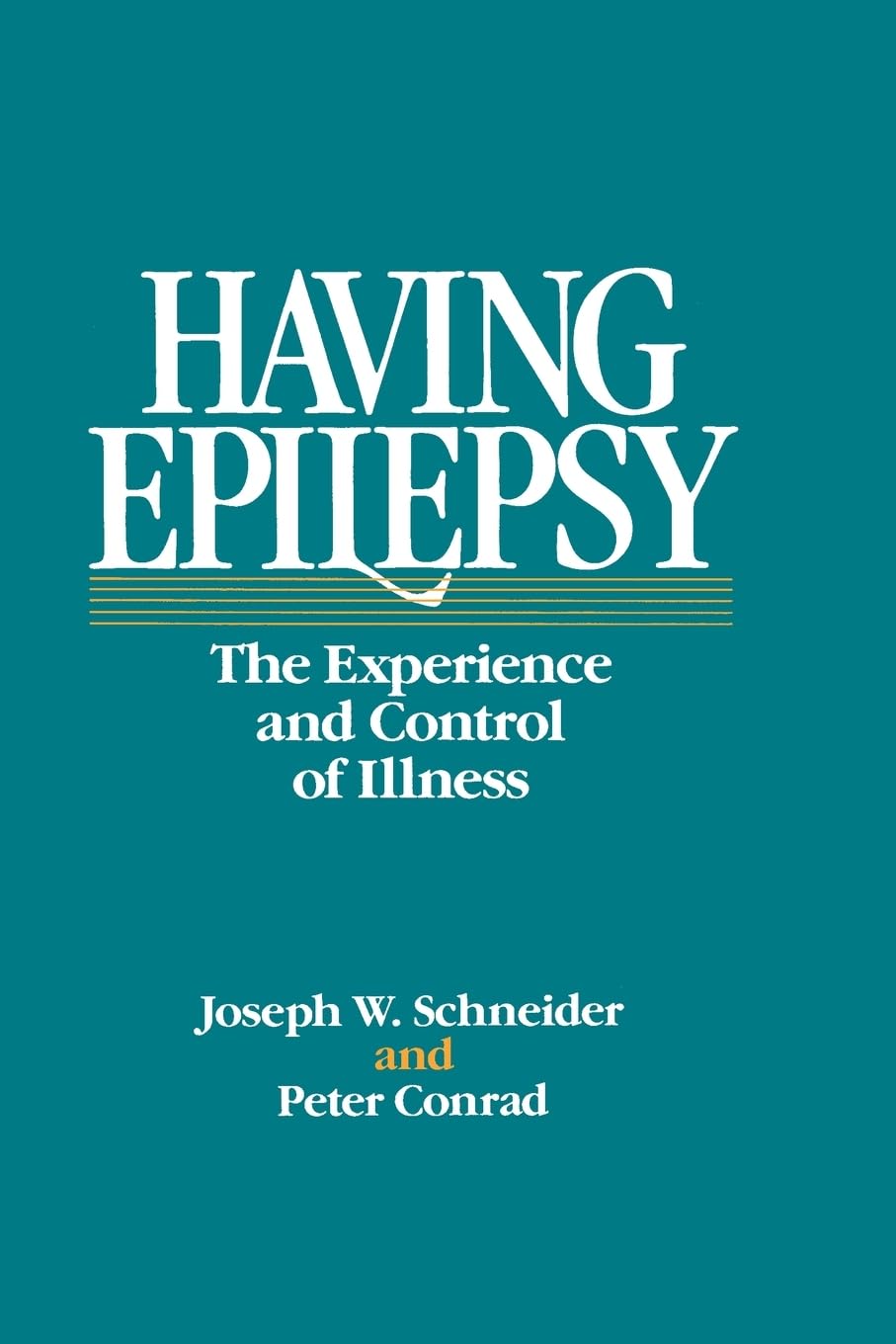 Buy Having Epilepsy – The Experience and Control of Illness (English, Paperback, Joseph Schneider) Online at Best Price - BookBajar