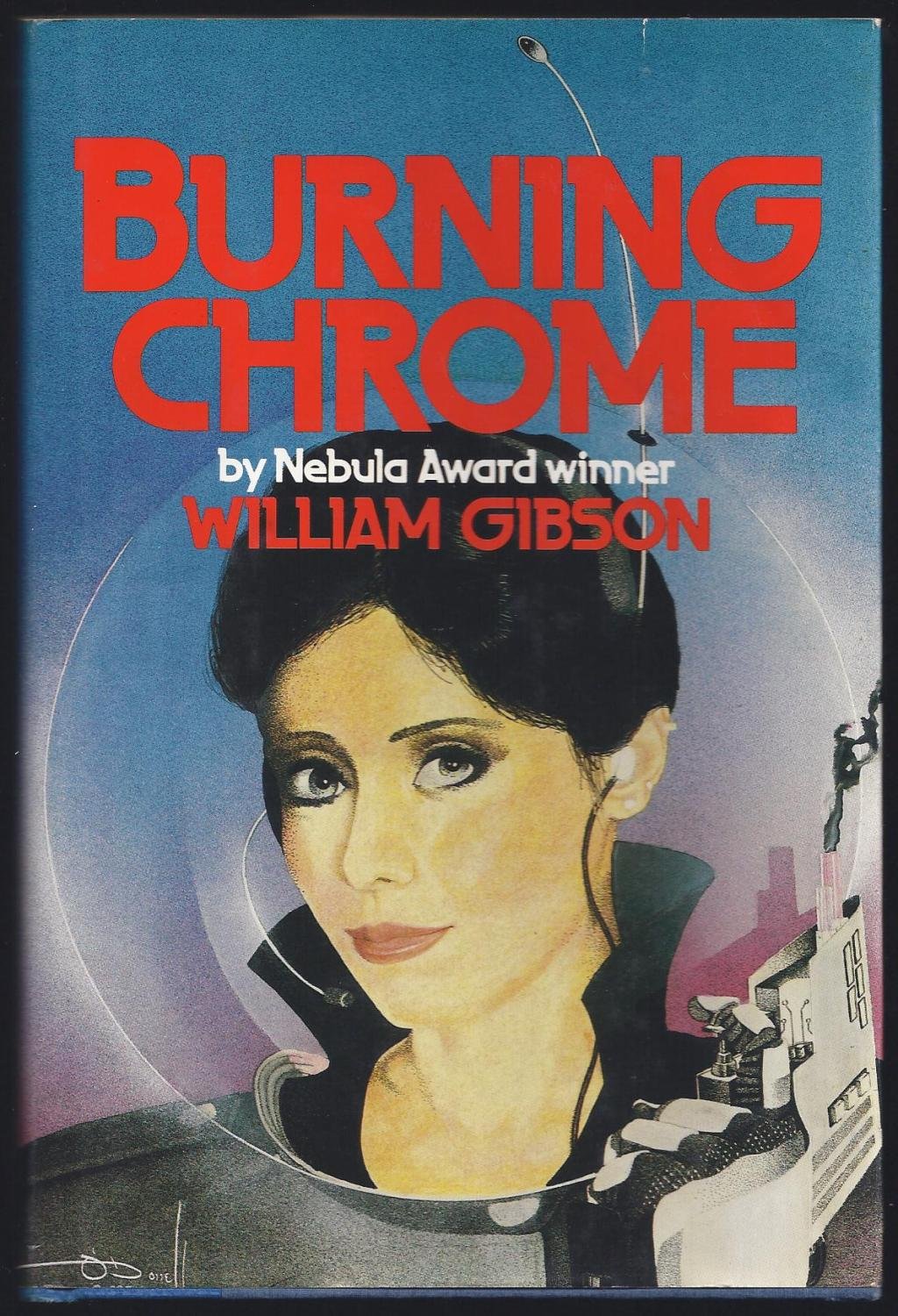 Buy Burning Chrome (English, Paperback, William Gibson) Online at Best Price - BookBajar