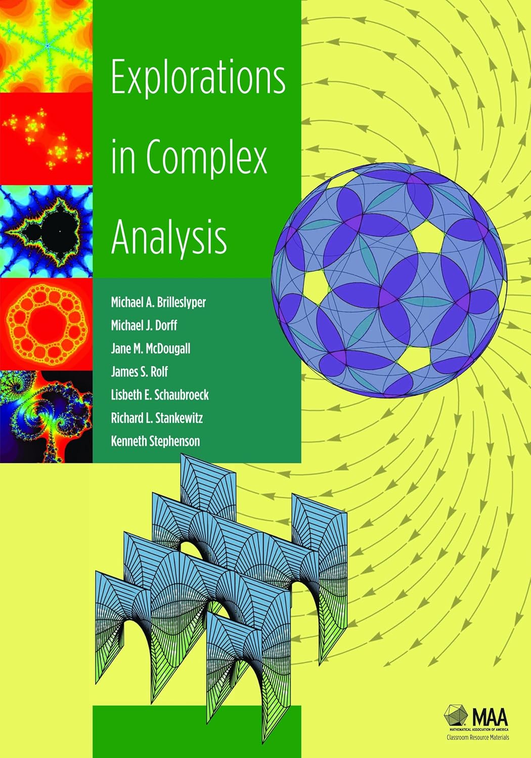 Buy Explorations in Complex Analysis (Classroom Resource Materials) (English, Hardcover, Michael A. Brilleslyper, Michael J. Dorff, Jane M. McDougall, ... Online at Best Price - BookBajar