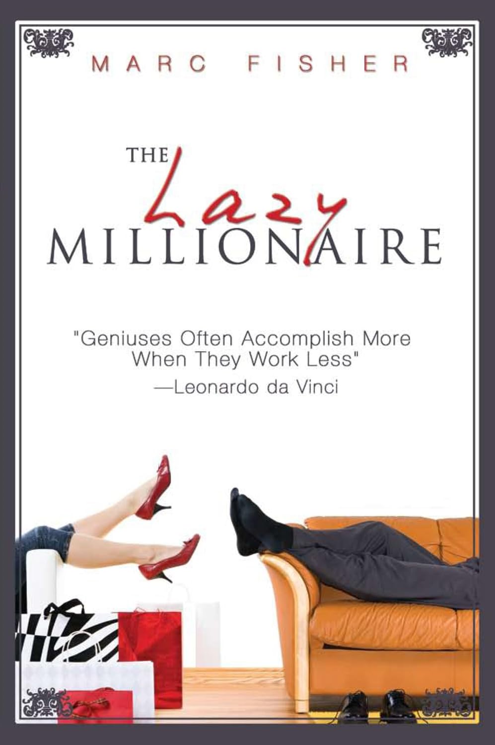 Buy The Lazy Millionaire (English, Paperback, Marc Fisher) Online at Best Price - BookBajar