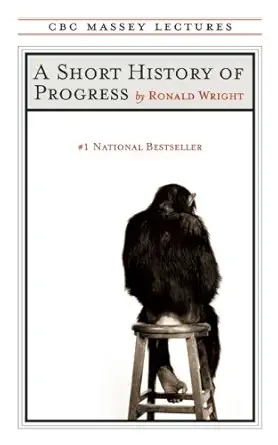 Buy A Short History of Progress (Fifteenth Anniversary Edition) (English, Paperback) Online at Best Price - BookBajar