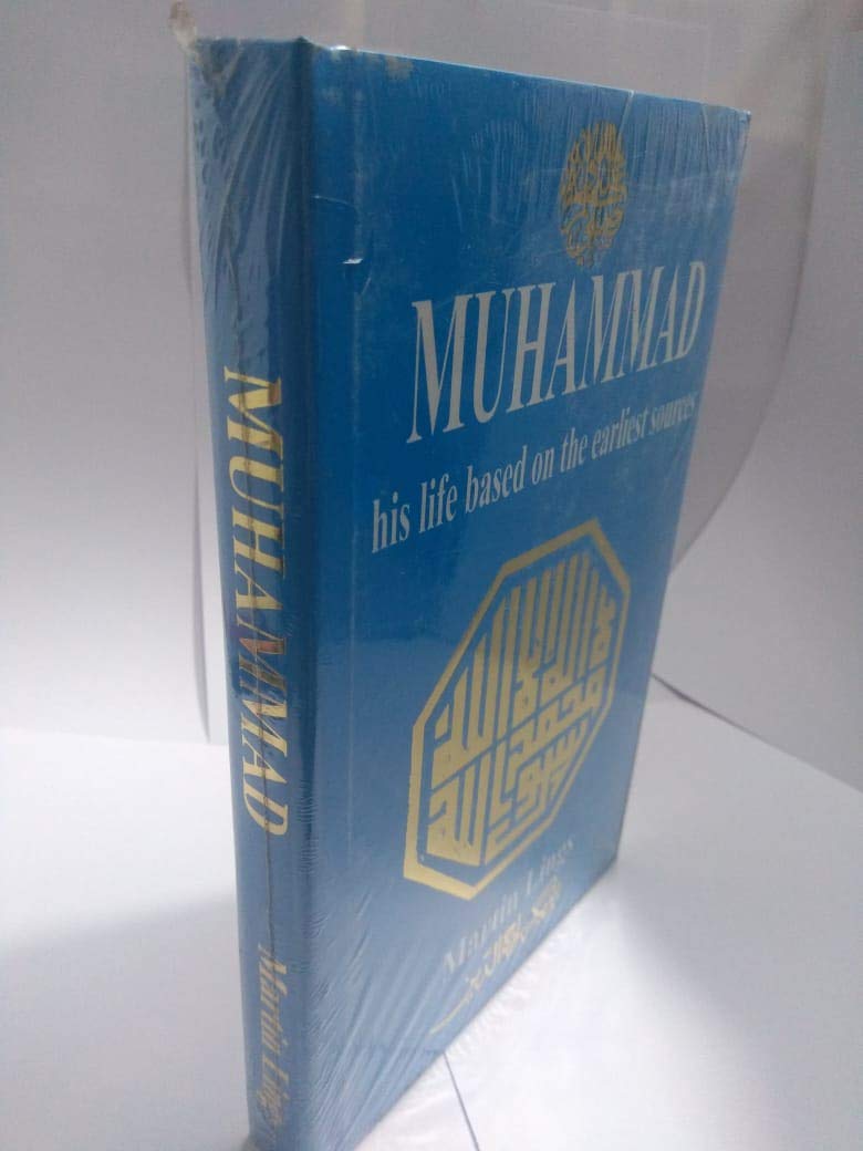 Buy Muhammad: His Life Based on the Earliest Sources (English, Paperback, Martin Lings) Online at Best Price - BookBajar