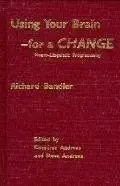 Buy Using Your Brain--For a Change (English, Hardcover, Richard Bandler) Online at Best Price - BookBajar