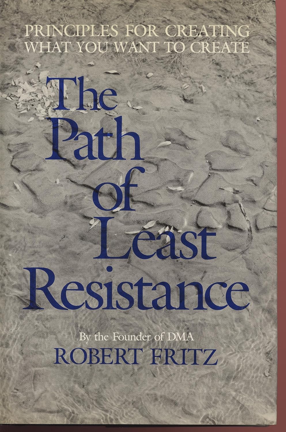Buy The Path of Least Resistance (English, Paperback, Robert Fritz) Online at Best Price - BookBajar
