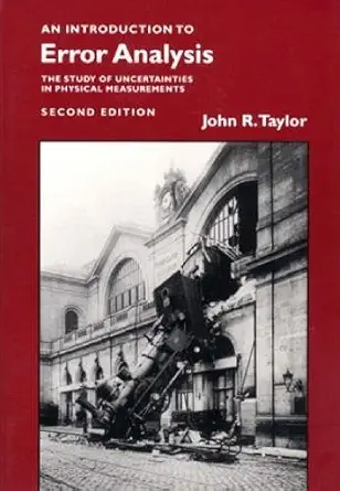 Buy Introduction to Error Analysis: The Study of Uncertainties in Physical Measurements (English, Hardcover, John R. Taylor, Harry B. Gray, Edward Stie... Online at Best Price - BookBajar