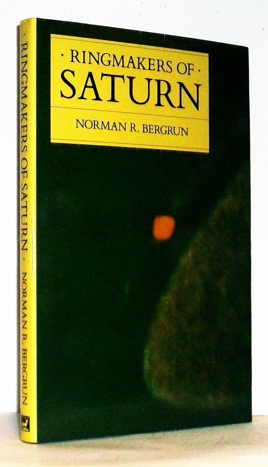 Buy Ring-makers of Saturn (English, Paperback, Norman R. Bergrun) Online at Best Price - BookBajar