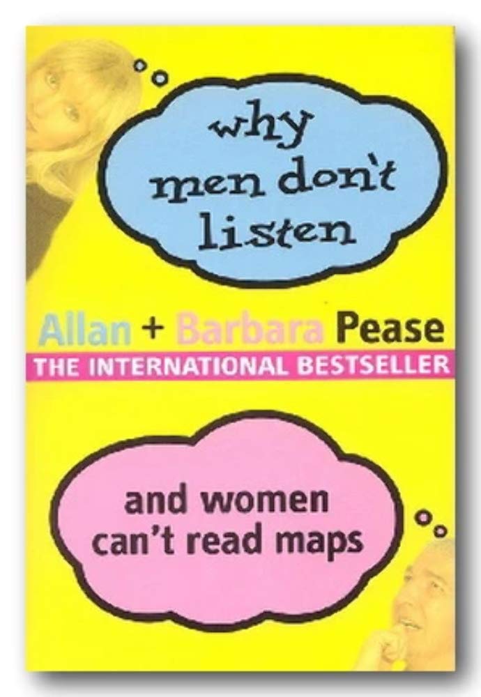 Buy Why Men Don't Listen and Women Can't Read Maps (English, Paperback, Allan Pease) Online at Best Price - BookBajar