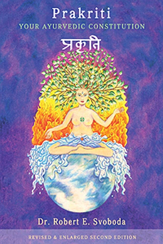 Buy Prakriti: Your Ayurvedic Constitution (English, Paperback, Robert E. Svoboda) Online at Best Price - BookBajar
