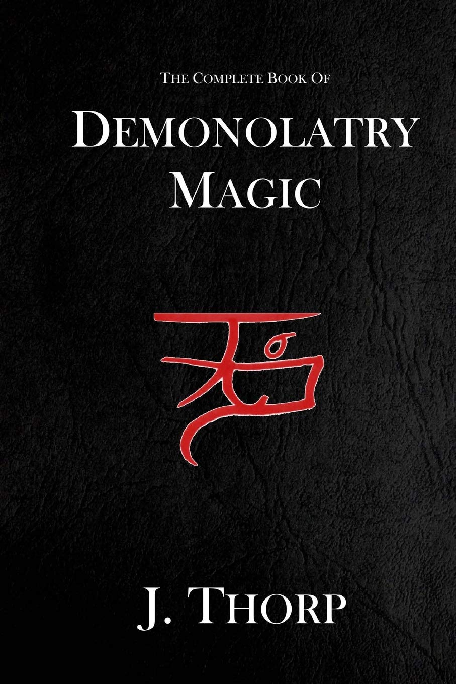 Buy Complete Book of Demonolatry Magic (English, Paperback) Online at Best Price - BookBajar