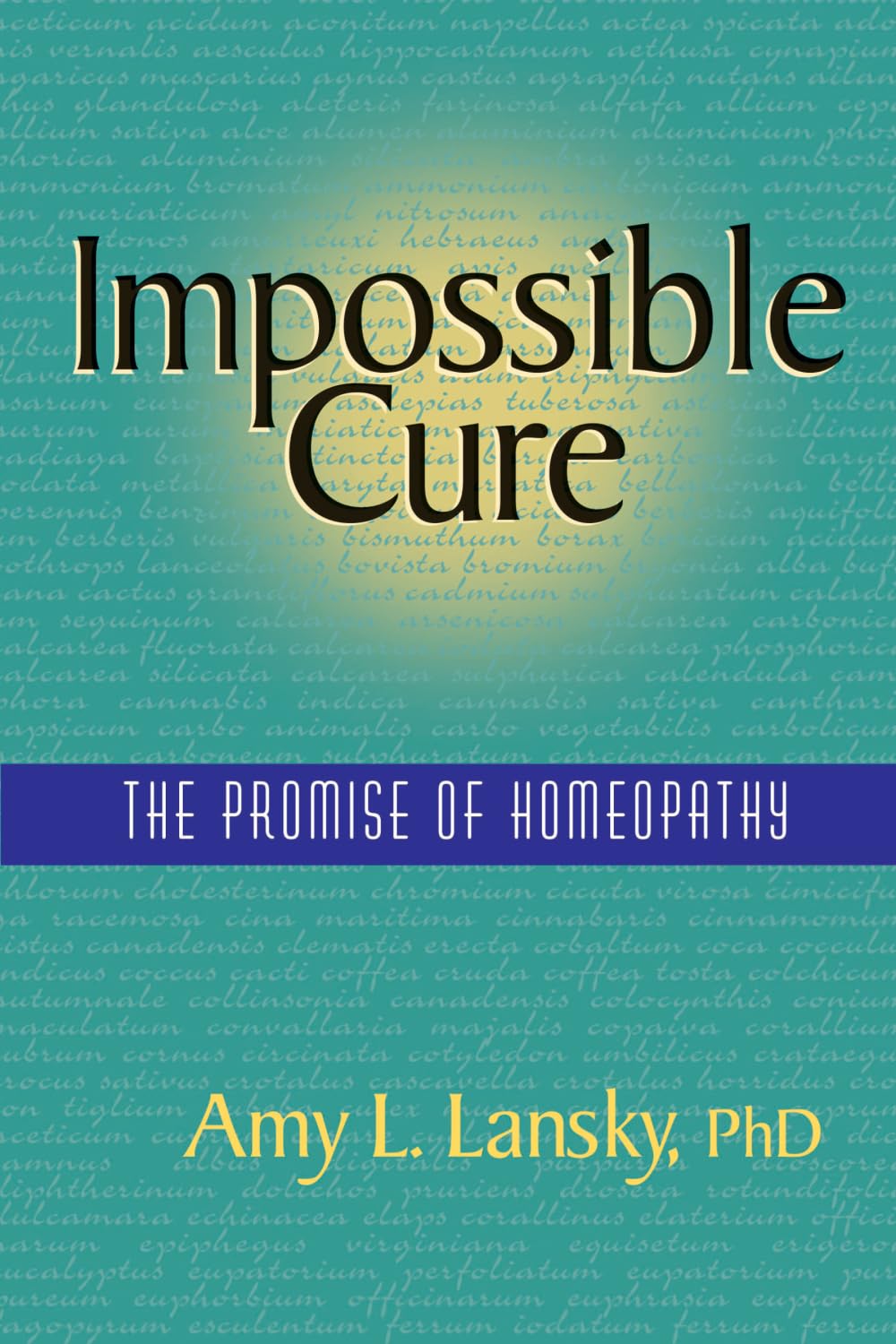 Buy Impossible Cure: The Promise of Homeopathy (English, Paperback, Amy L. Ph.D Lansky) Online at Best Price - BookBajar