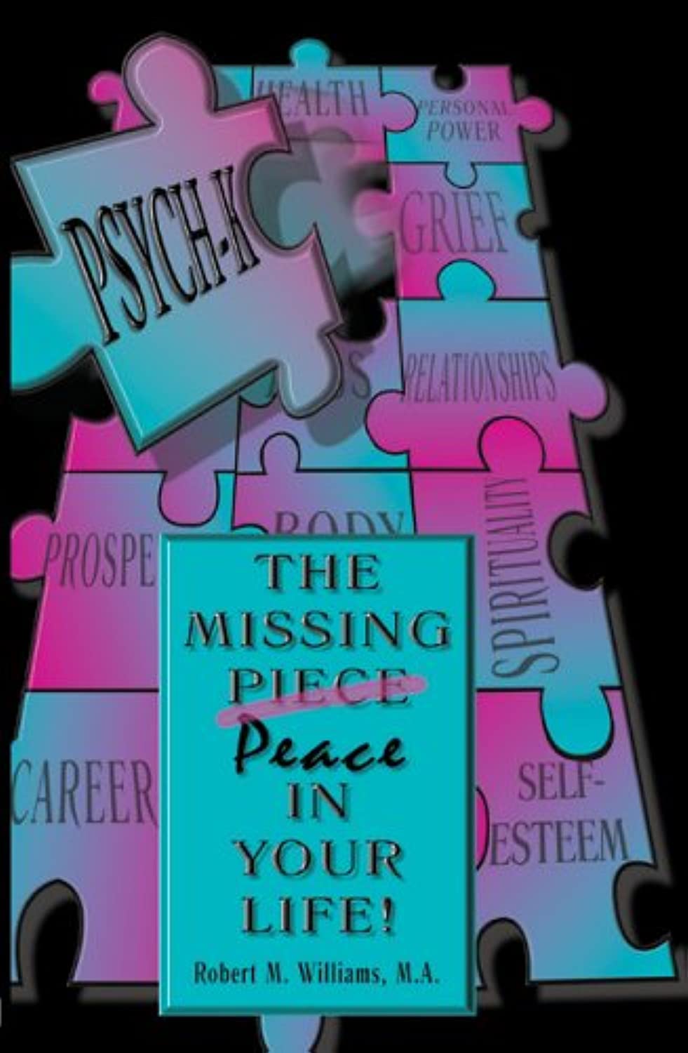 Buy Psych-k: The Missing Peace in Your Life (English, Paperback, Rob Williams) Online at Best Price - BookBajar