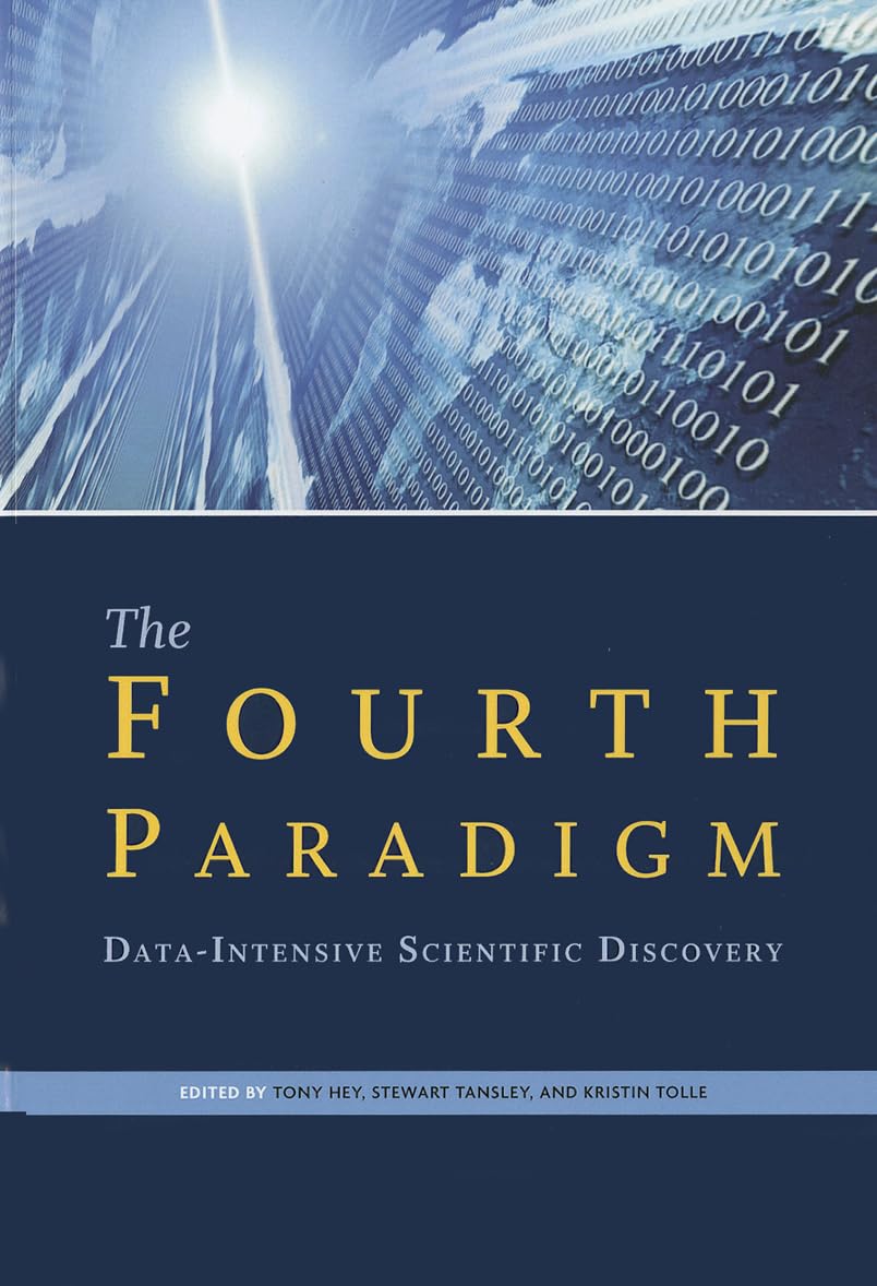 Buy The Fourth Paradigm: Data-intensive Scientific Discovery (English, Paperback, Tony Hey) Online at Best Price - BookBajar