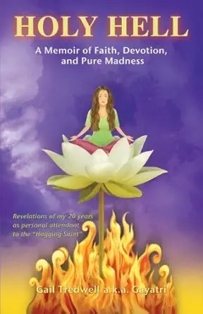 Buy Holy Hell: A Memoir of Faith, Devotion, and Pure Madness (English, Paperback) Online at Best Price - BookBajar