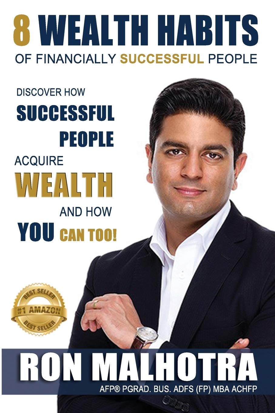 Buy 8 Wealth Habits of Financially Successful People (English, Paperback, Ron Malhotra) Online at Best Price - BookBajar