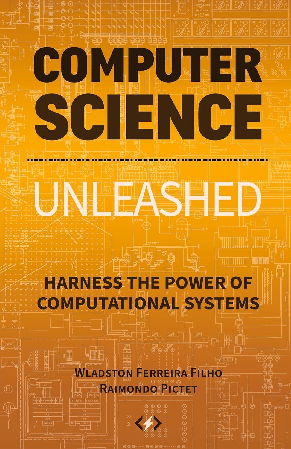 Buy Computer Science Unleashed: Harness the Power of Computational Systems (English, Paperback, Wladston Ferreira Filho, Moto Pictet) Online at Best Price - BookBajar