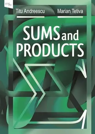 Buy Sums and Products (English, Hardcover, Titu Andreescu, Marian Tetiva) Online at Best Price - BookBajar