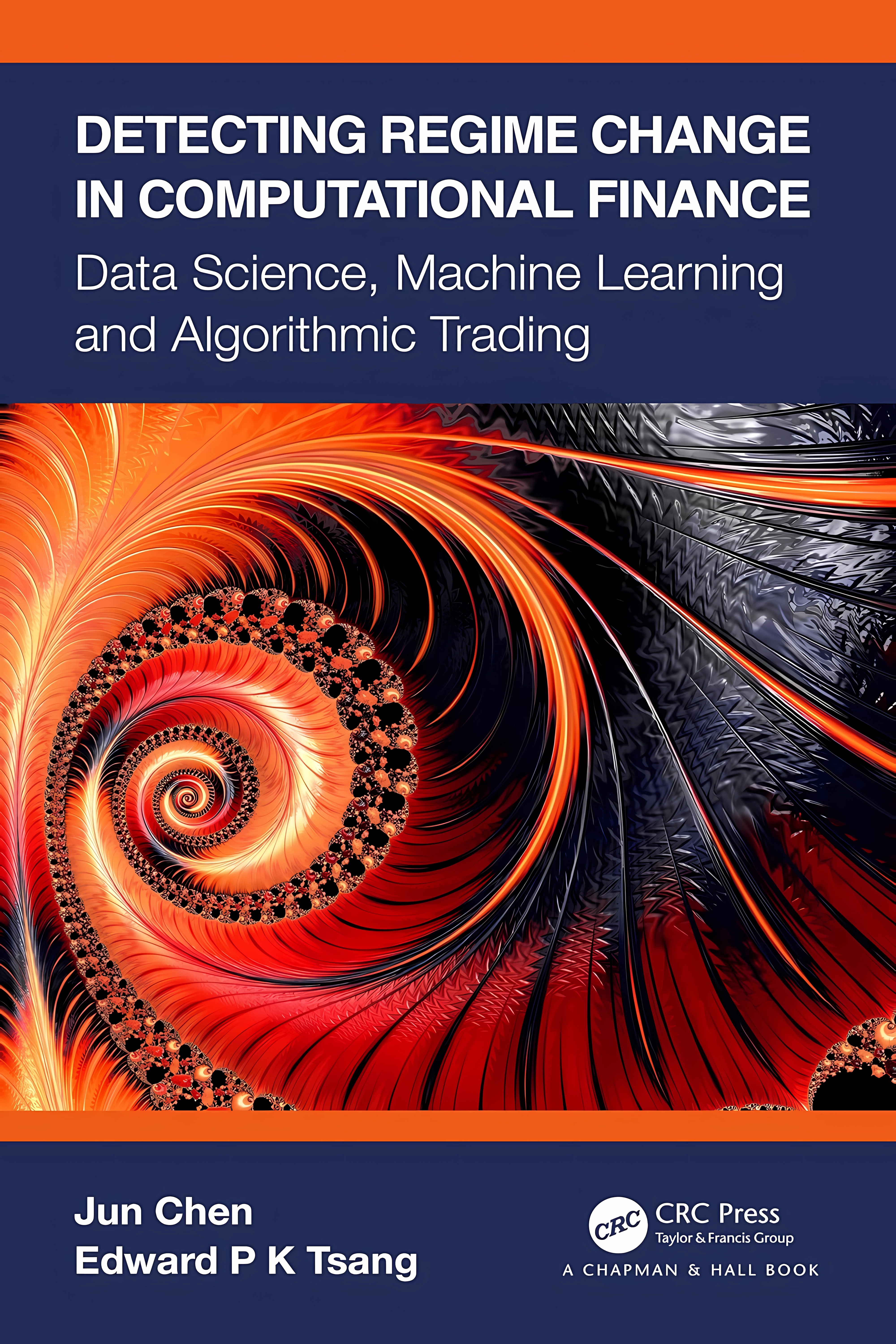 Buy Detecting Regime Change in Computational Finance: Data Science, Machine Learning and Algorithmic Trading (English, Paperback, Jun Chen, Edward P K ... Online at Best Price - BookBajar