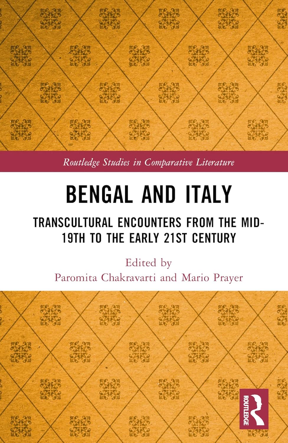Buy Bengal and Italy: Transcultural Encounters from the Mid-19th to the Early 21st Century (Routledge Studies in Comparative Literature) (English, Pape... Online at Best Price - BookBajar