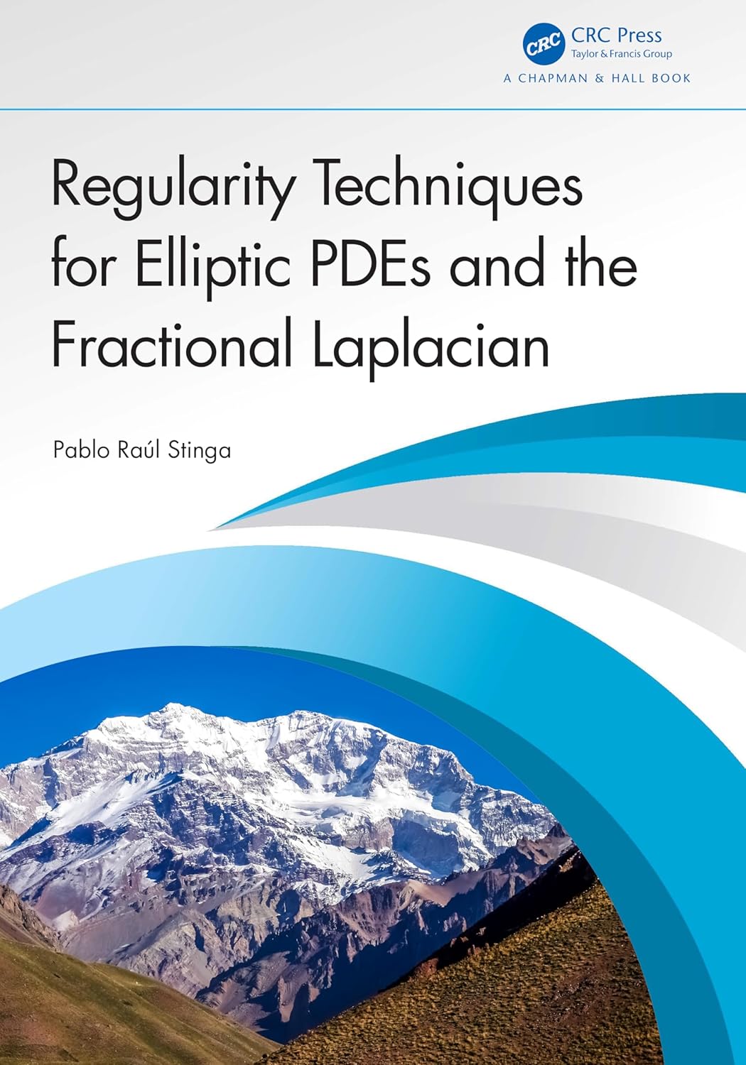 Buy Regularity Techniques for Elliptic PDEs and the Fractional Laplacian (English, Paperback, Pablo Raúl Stinga) Online at Best Price - BookBajar