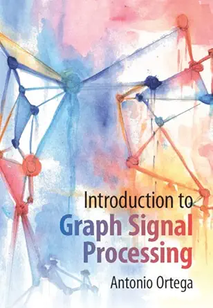 Buy Introduction TO Graph Signal Processing (English, Paperback, Antonio Ortega) Online at Best Price - BookBajar