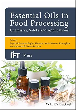 Buy Essential Oils in Food Processing: Chemistry, Safety and Applications (Institute of Food Technologists Series) (English, Paperback) Online at Best Price - BookBajar