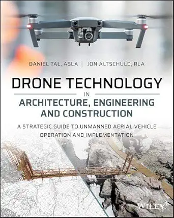 Buy Drone Technology in Architecture, Engineering and Construction: A Strategic Guide to Unmanned Aerial Vehicle Operation and Implementation (English,... Online at Best Price - BookBajar