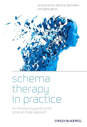 Buy Schema Therapy in Practice: An Introductory Guide to the Schema Mode Approach (English, Paperback, Ph.D. Arntz, Arnoud, Gitta Jacob) Online at Best Price - BookBajar