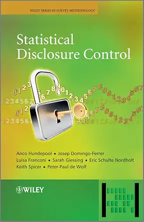Buy Statistical Disclosure Control (Wiley Series in Survey Methodology) (English, Paperback, Anco Hundepool, Josep Domingo-Ferrer, Luisa Franconi, Sara... Online at Best Price - BookBajar