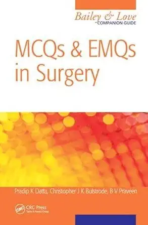 Buy MCQs and EMQs in Surgery: A Bailey & Love Companion Guide (English, Hardcover, Christopher Bulstrode) Online at Best Price - BookBajar