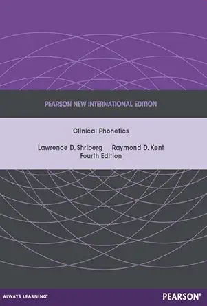 Buy Clinical Phonetics: Pearson New International Edition (English, Paperback, Lawrence Shriberg, Raymond Kent) Online at Best Price - BookBajar