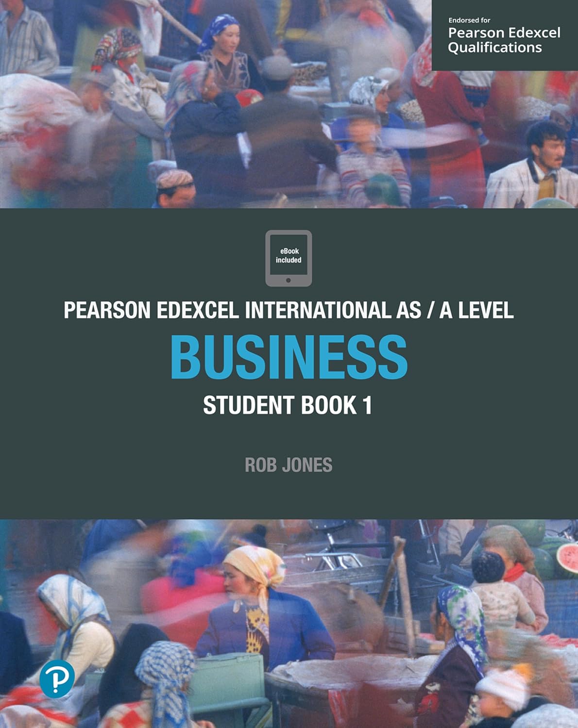 Buy Pearson Edexcel International AS Level Business Student Book (English, Paperback, Rob Jones) Online at Best Price - BookBajar
