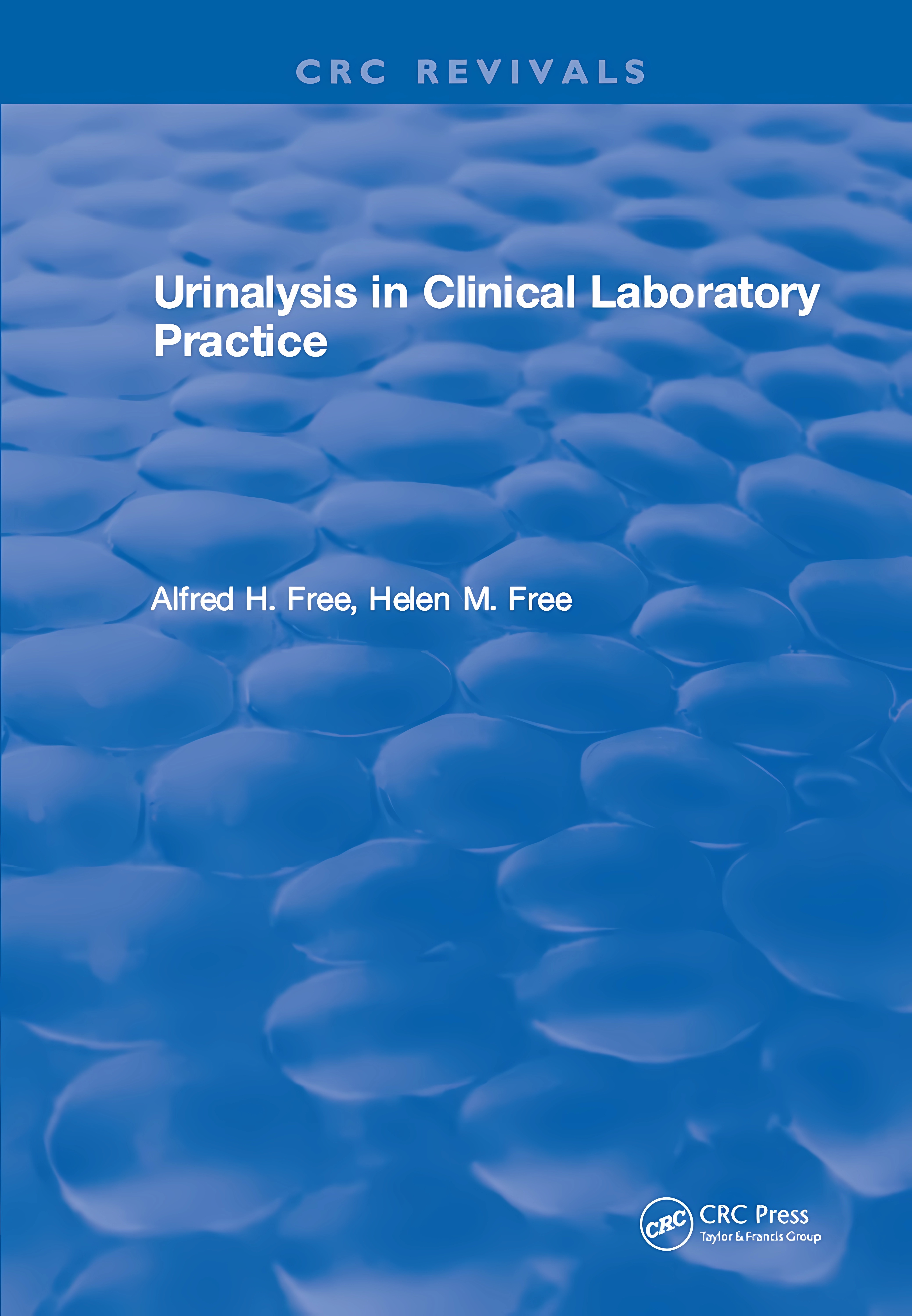 Buy Urinalysis in Clinical Laboratory Practice (English, Paperback, Helen M Free) Online at Best Price - BookBajar