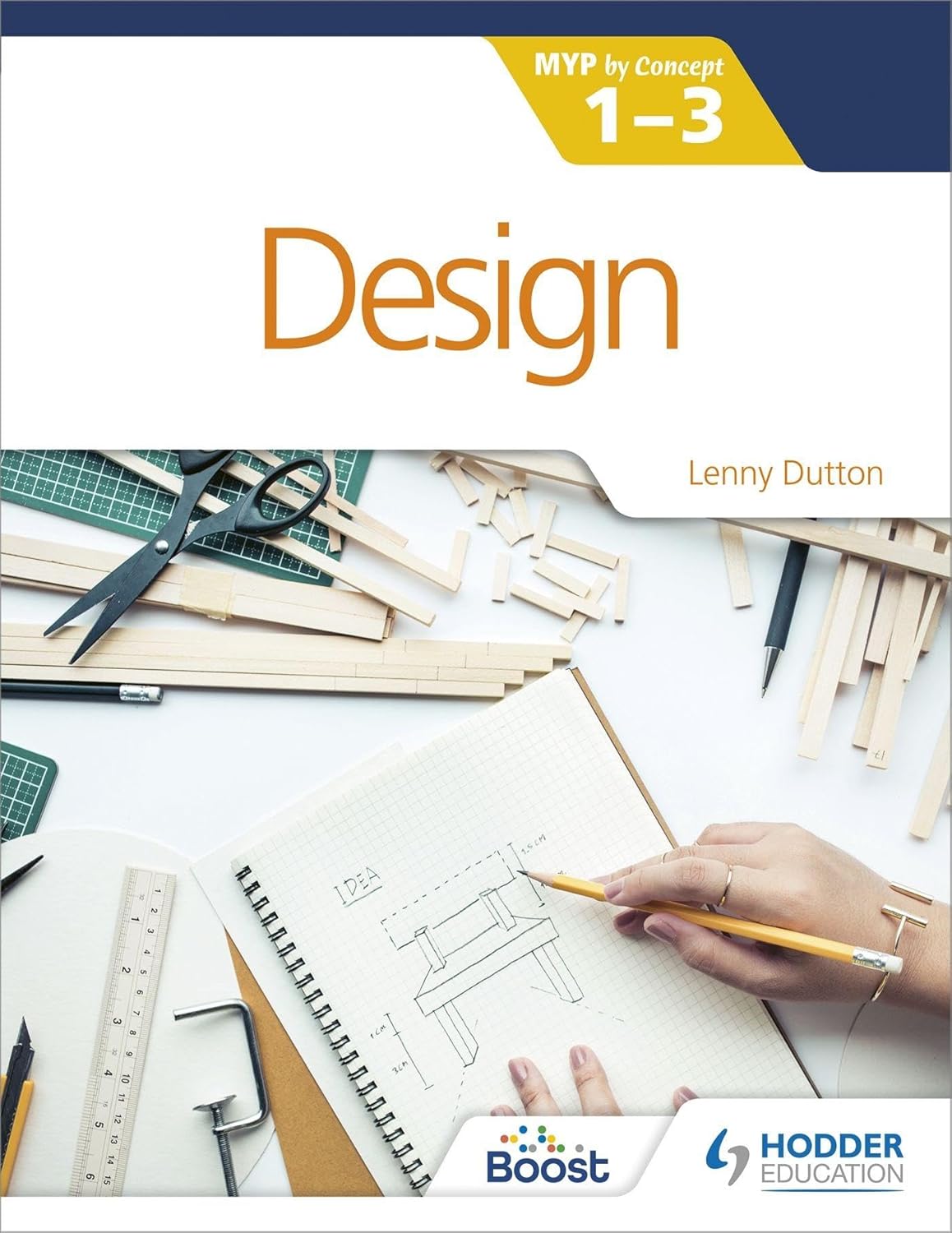 Buy Design for the IB MYP 1-3Lenny Dutton (English, Paperback, Lenny Dutton) Online at Best Price - BookBajar