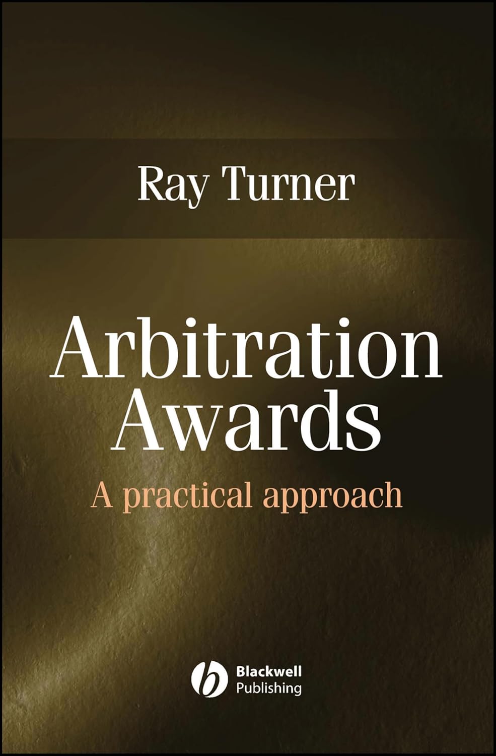 Buy Arbitration Awards: A Practical Approach (English, Paperback, Ray Turner) Online at Best Price - BookBajar