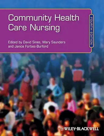 Buy Community Health Care Nursing (English, Paperback, David Sines, Mary Saunders, Janice Forbes–Burford) Online at Best Price - BookBajar