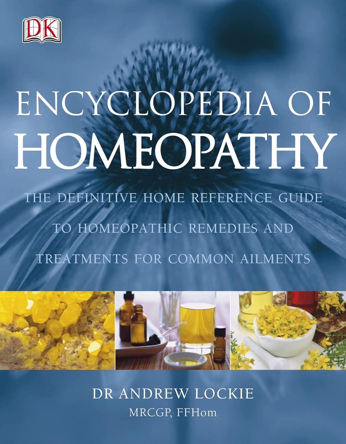 Buy Encyclopedia of Homeopathy (English, Hardcover, Andrew Lockie) Online at Best Price - BookBajar