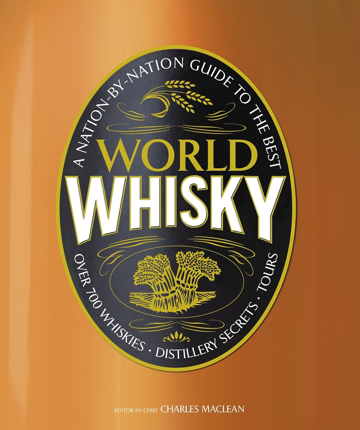 Buy World Whisky (English, Hardcover, Charles MacLean, DK) Online at Best Price - BookBajar