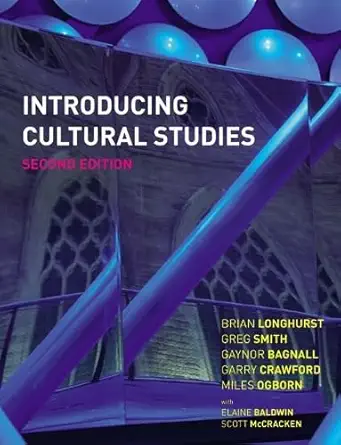 Buy Introducing Cultural Studies (English, Paperback, Prof Brian Longhurst, Dr Greg Smith, Dr Gaynor Bagnall, Dr Garry Crawford, Prof Miles Ogborn, Dr ... Online at Best Price - BookBajar