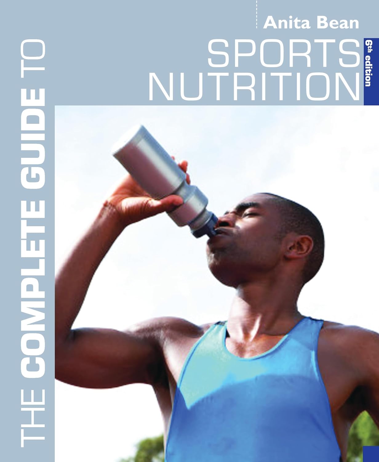 Buy A Complete Guide to Sports Nutrition (English, Paperback, Anita Bean) Online at Best Price - BookBajar