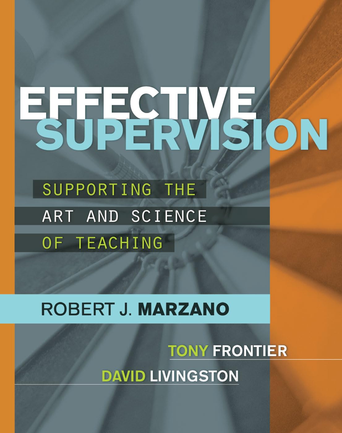 Buy Effective Supervision: Supporting the Art and Science of Teaching (English, Paperback, Robert J. Marzano, Tony Frontier, David Livingston) Online at Best Price - BookBajar