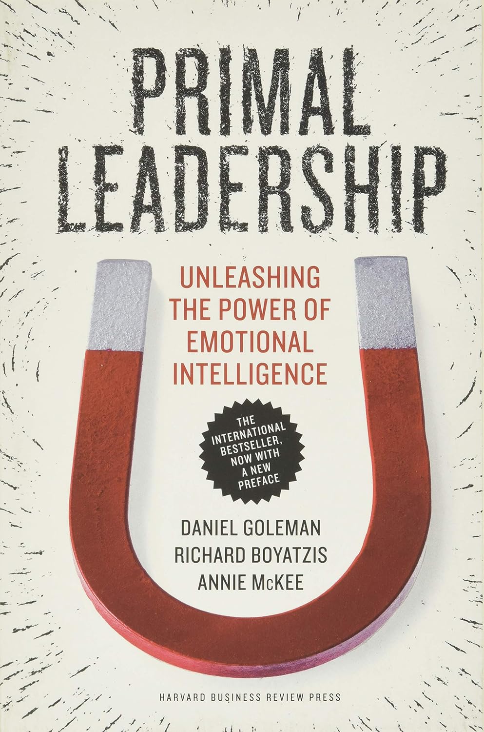 Buy Primal Leadership: Unleashing the Power of Emotional Intelligence (English, Hardcover, Daniel Goleman, Richard Boyatzis, Annie McKee) Online at Best Price - BookBajar
