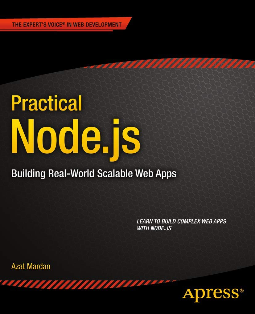 Buy Practical Node.js: Building Real-World Scalable Web Apps (English, Paperback, Azat Mardan) Online at Best Price - BookBajar