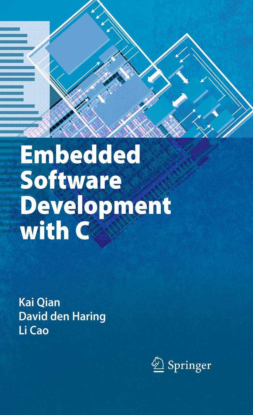 Buy Embedded Software Development With C (English, Hardcover, Kai Qian, David Den Haring, Li Cao) Online at Best Price - GlowMirror