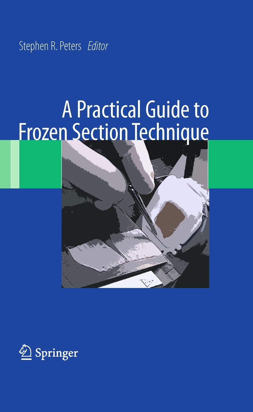 Buy A Practical Guide to Frozen Section Technique (English, Paperback, PETERS S.R.) Online at Best Price - BookBajar