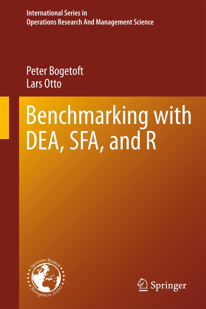 Buy Benchmarking with DEA, SFA, and R: 157 (International Series in Operations Research & Management Science) (English, Hardcover, Peter Bogetoft, Lars... Online at Best Price - BookBajar
