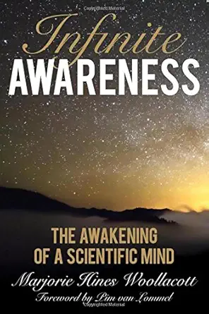 Buy Infinite Awareness: The Awakening of a Scientific Mind (English, Paperback, Pim Van Lommel, Marjorie Hines Woollacott) Online at Best Price - BookBajar