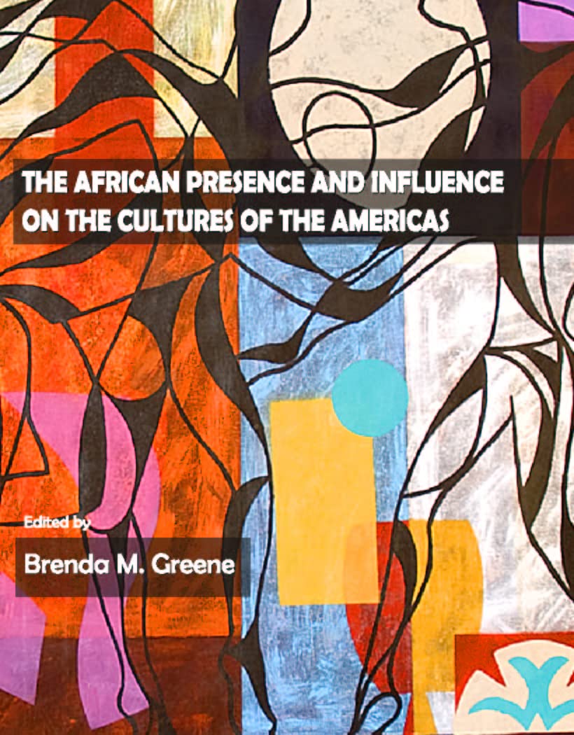 Buy The African Presence and Influence on the Cultures of the Americas (English, Hardcover, Brenda M. Greene) Online at Best Price - BookBajar