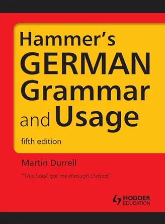 Buy Hammer's German Grammar and Usage, Fifth Edition: Volume 1 (HRG) (English, Paperback, Martin Durrell) Online at Best Price - BookBajar